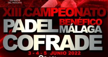 XIII Campeonato de pádel «Málaga cofrade», 3, 4 y 5 de junio de 2022